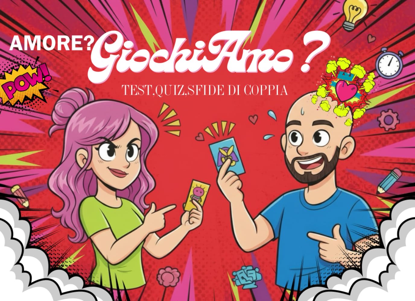 Amore? GiochiAmo?: test,quiz,sfide di coppia