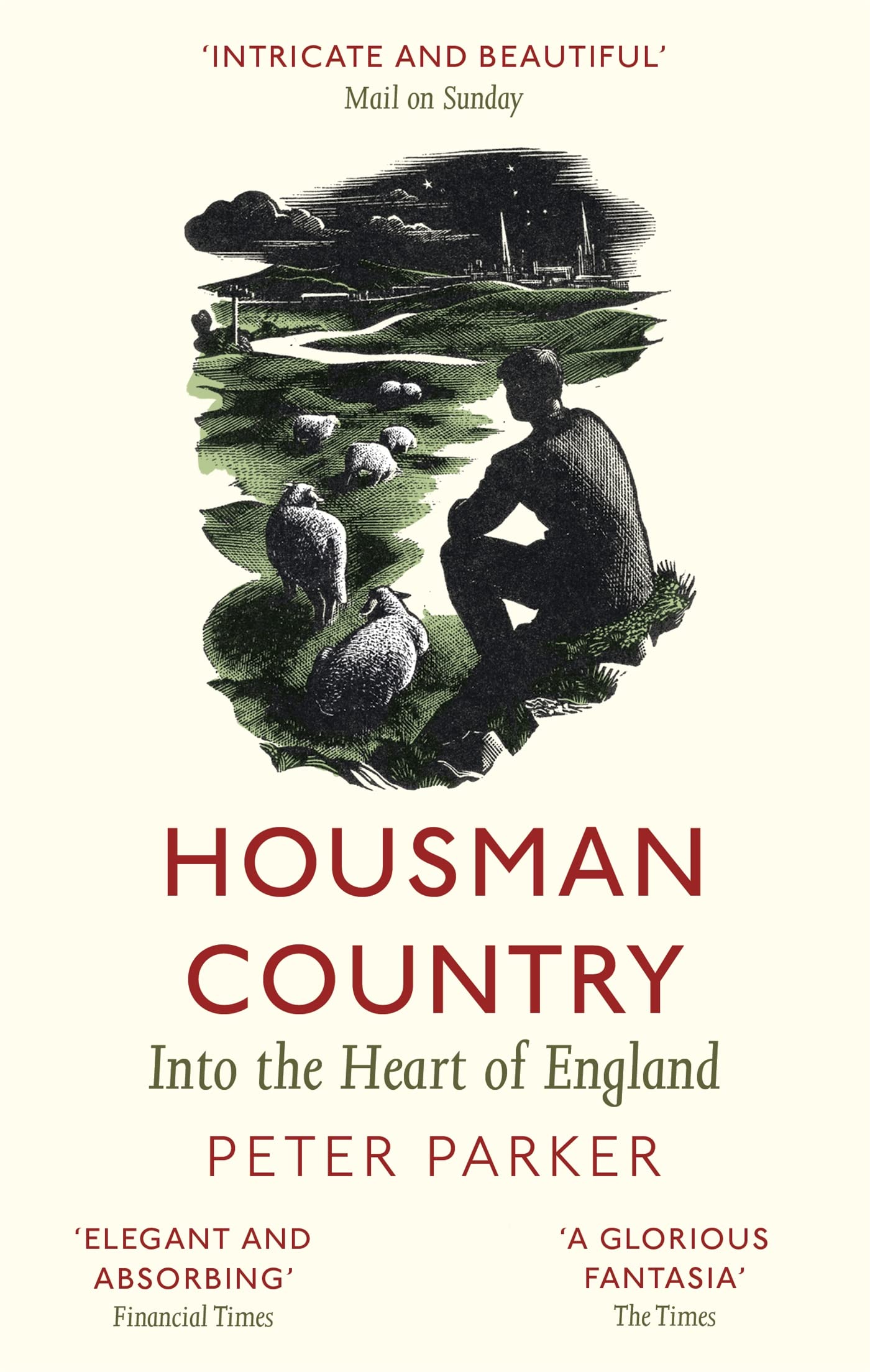 Housman Country: Into the Heart of England By Peter Parker. 9780349140681