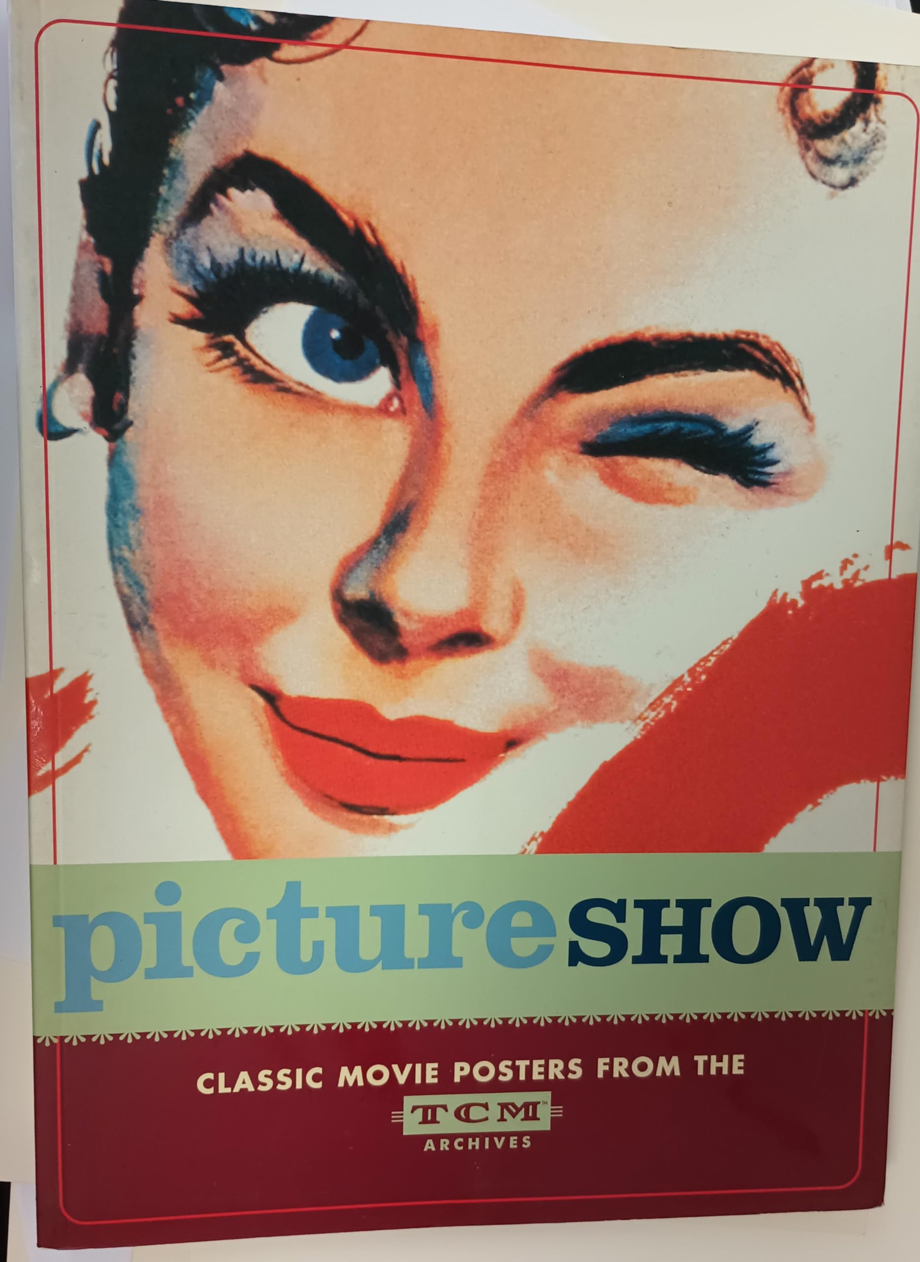 Picture Show: Classic Movie Posters from the TCM Archives