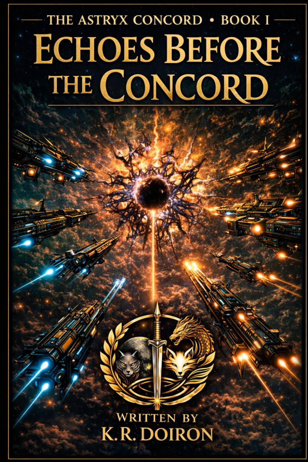 The Astryx Concord: Echoes Before the Concord: Book One Of The Astryx Concord Saga