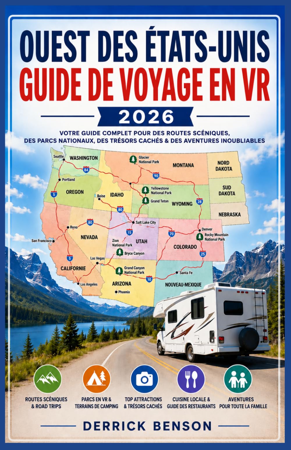 OUEST DES ETATS-UNIS GUIDE DE VOYAGE EN VR 2026
