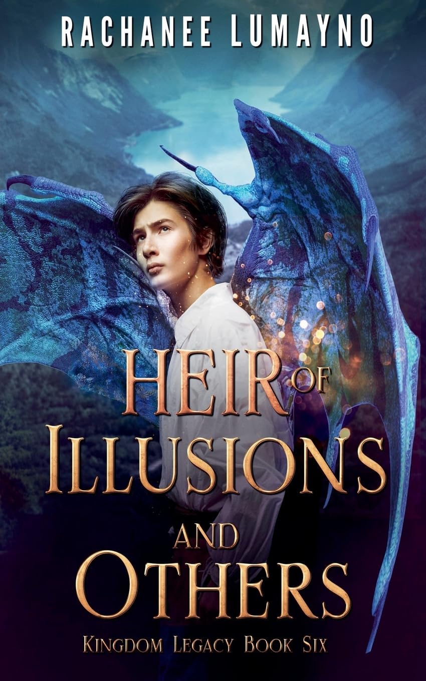 Heir of Illusions and Others: 6 (Kingdom Legacy)
