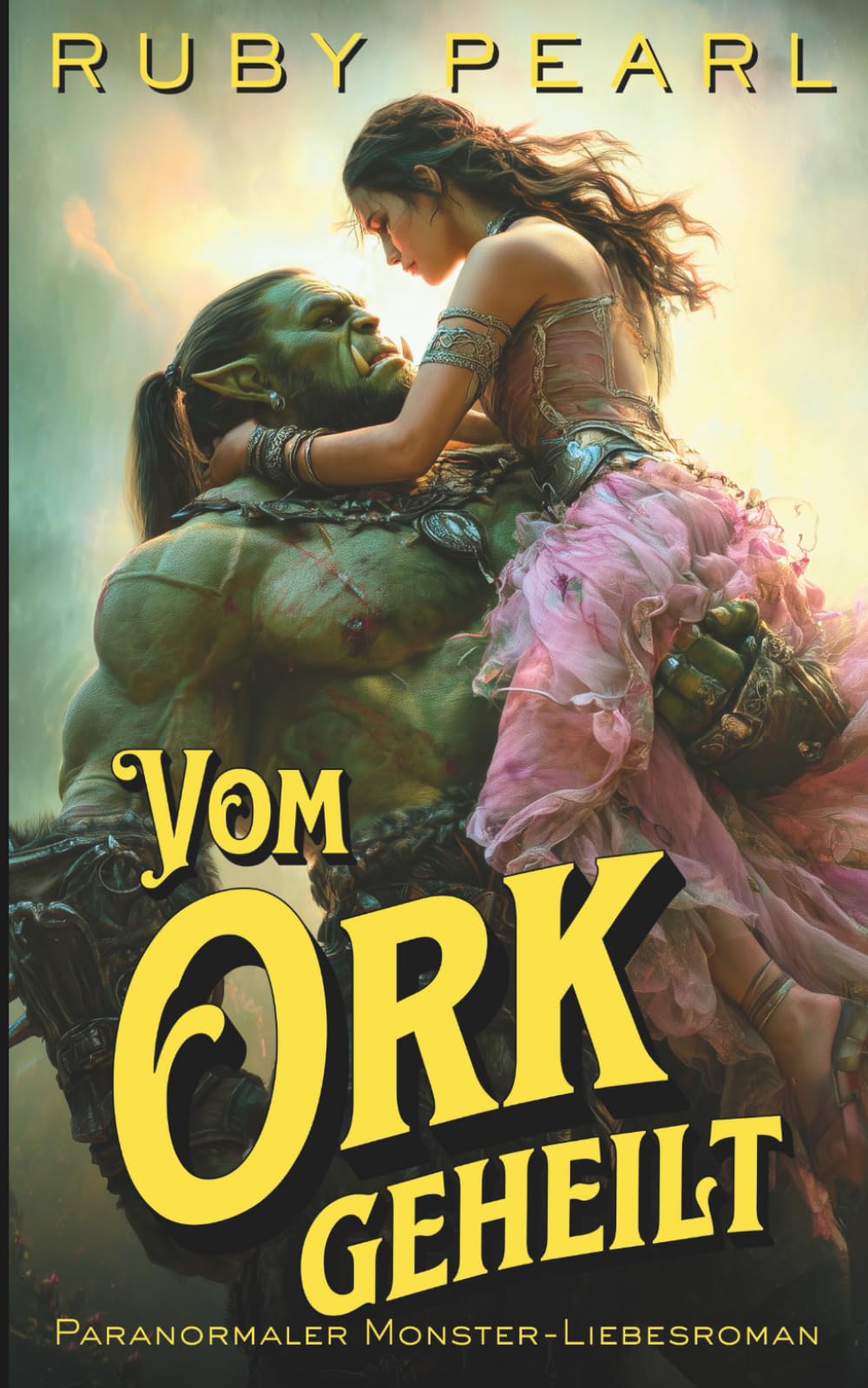 Vom Ork geheilt: Paranormaler Monster-Liebesroman (Im Bann des Monsters)