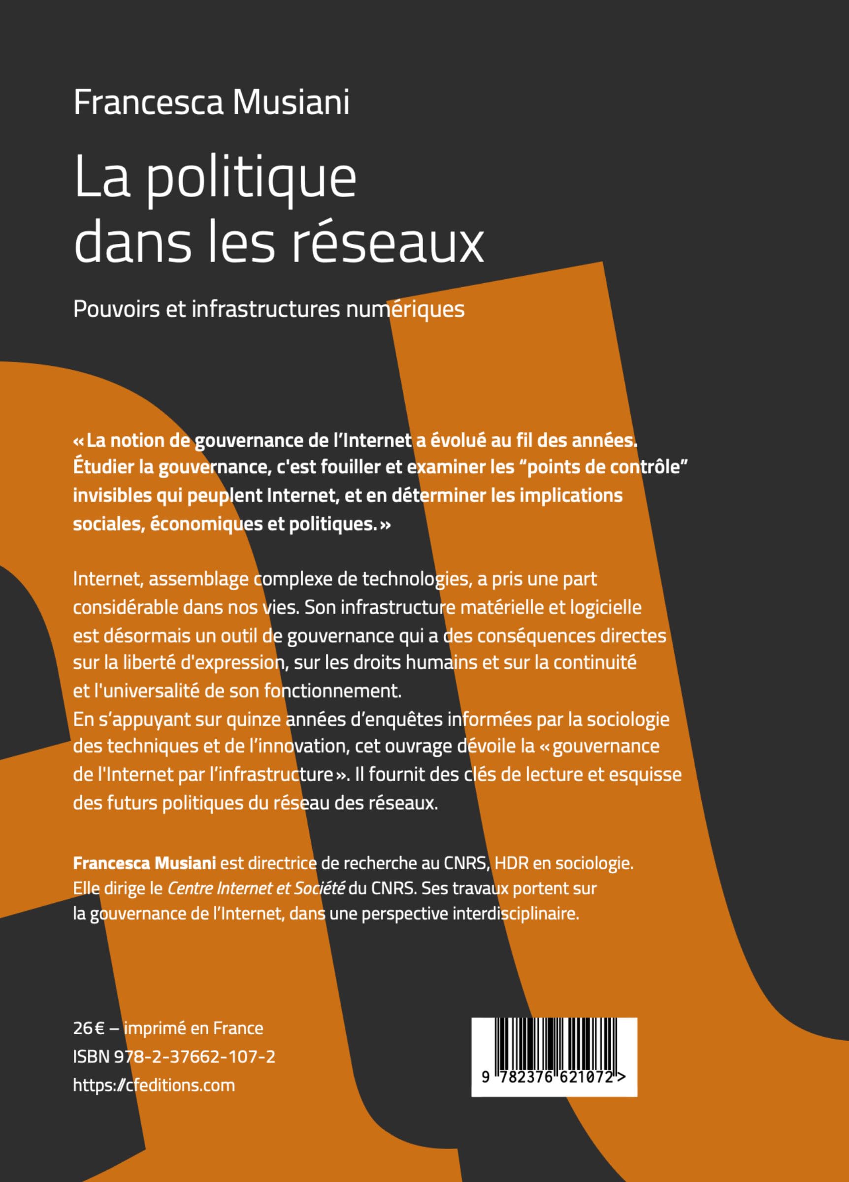 La Politique dans les réseaux: Pouvoirs et infrastructures numériques