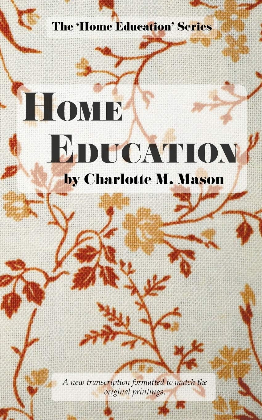 Home Education: 1 (The Home Education Series)