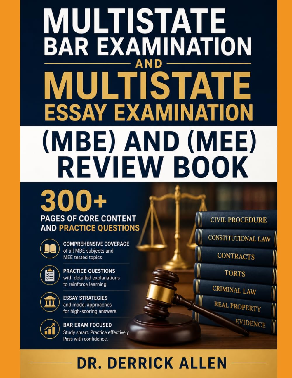 Multistate Bar Examination (MBE) and Multistate Essay Examination (MEE) Review Book 300 Pages of Core Content and Practice Questions (Professional Certification Mastery Series)
