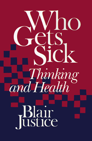 Who Gets Sick: Thinking and Health