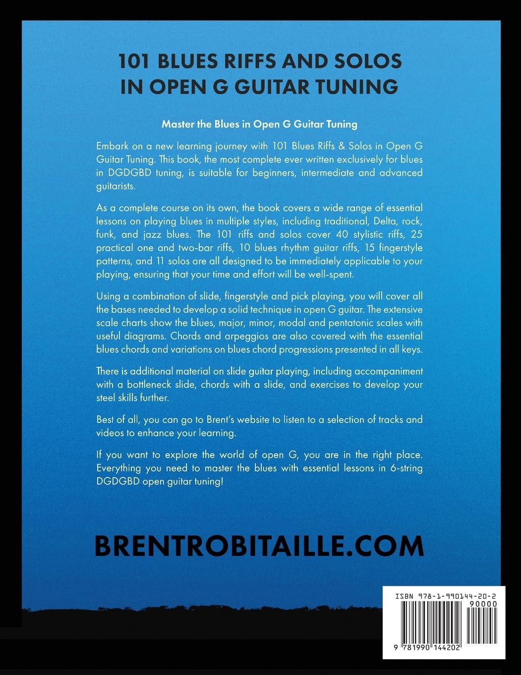 101 Blues Riffs and Solos in Open G Guitar Tuning DGDGBD: Essential Blues Guitar Lessons in Open G Tuning (DGDGBD)