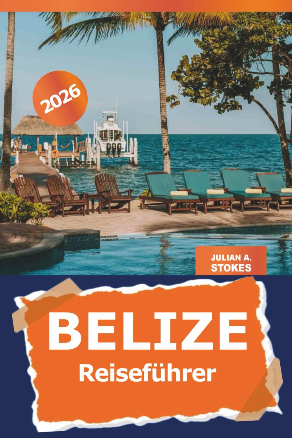 Belize Reiseführer 2026: Entdecken Sie versteckte Schätze, lokale Kultur, Attraktionen, Outdoor-Abenteuer und Insider-Tipps in Mittelamerika