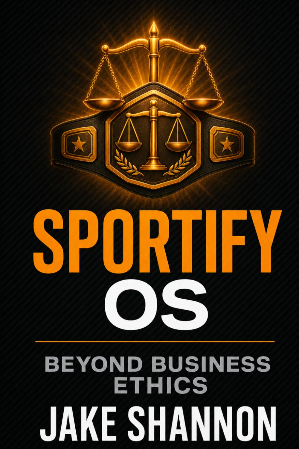 Sportify OS: Beyond Business Ethics