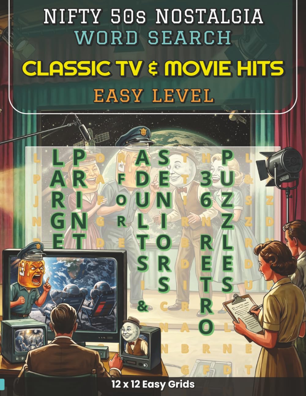 Nifty 50s Nostalgia - Classic TV and Movie Hits: 36 Large-Print Puzzles Celebrating Hollywood Glamour, Prime-Time Hits, and the Stars of the Silver ... 50s Nostalgia: Timeless Word Search Puzzles)