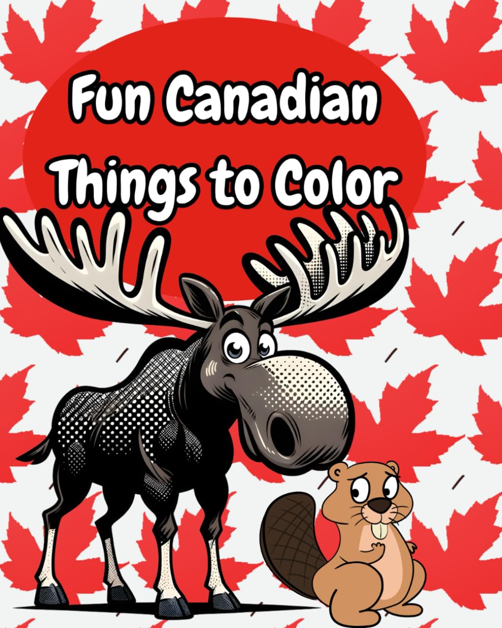 Fun Canadian Things to Color: Canadian Facts Coloring Pages-Geography Coloring Book for Adults
