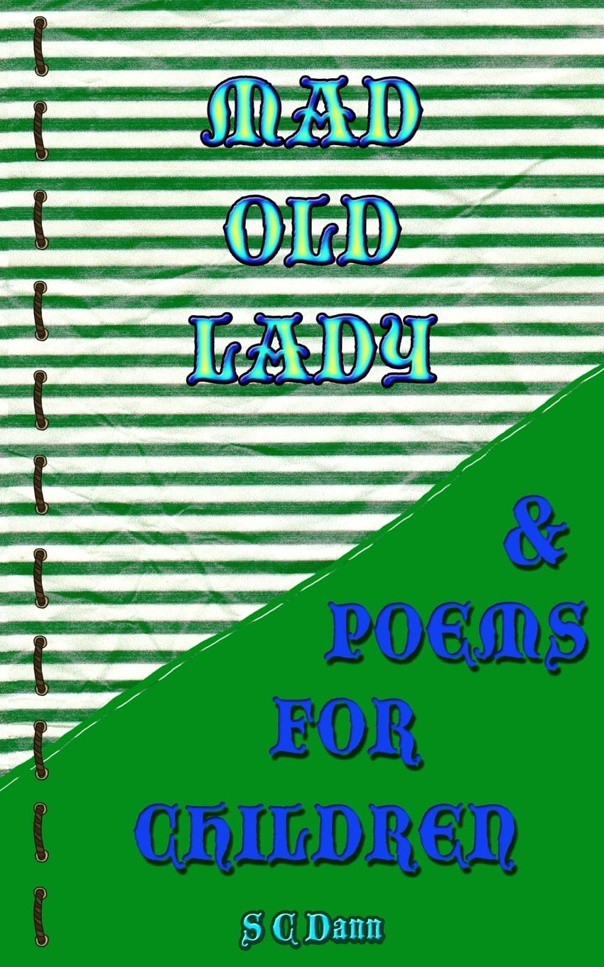 Mad Old Lady & Children's Poems (Short Story Books & Poems)