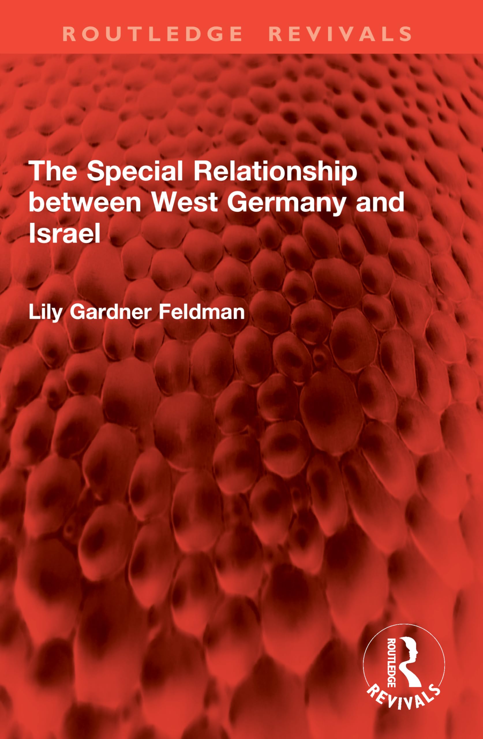 The Special Relationship between West Germany and Israel (Routledge Revivals)