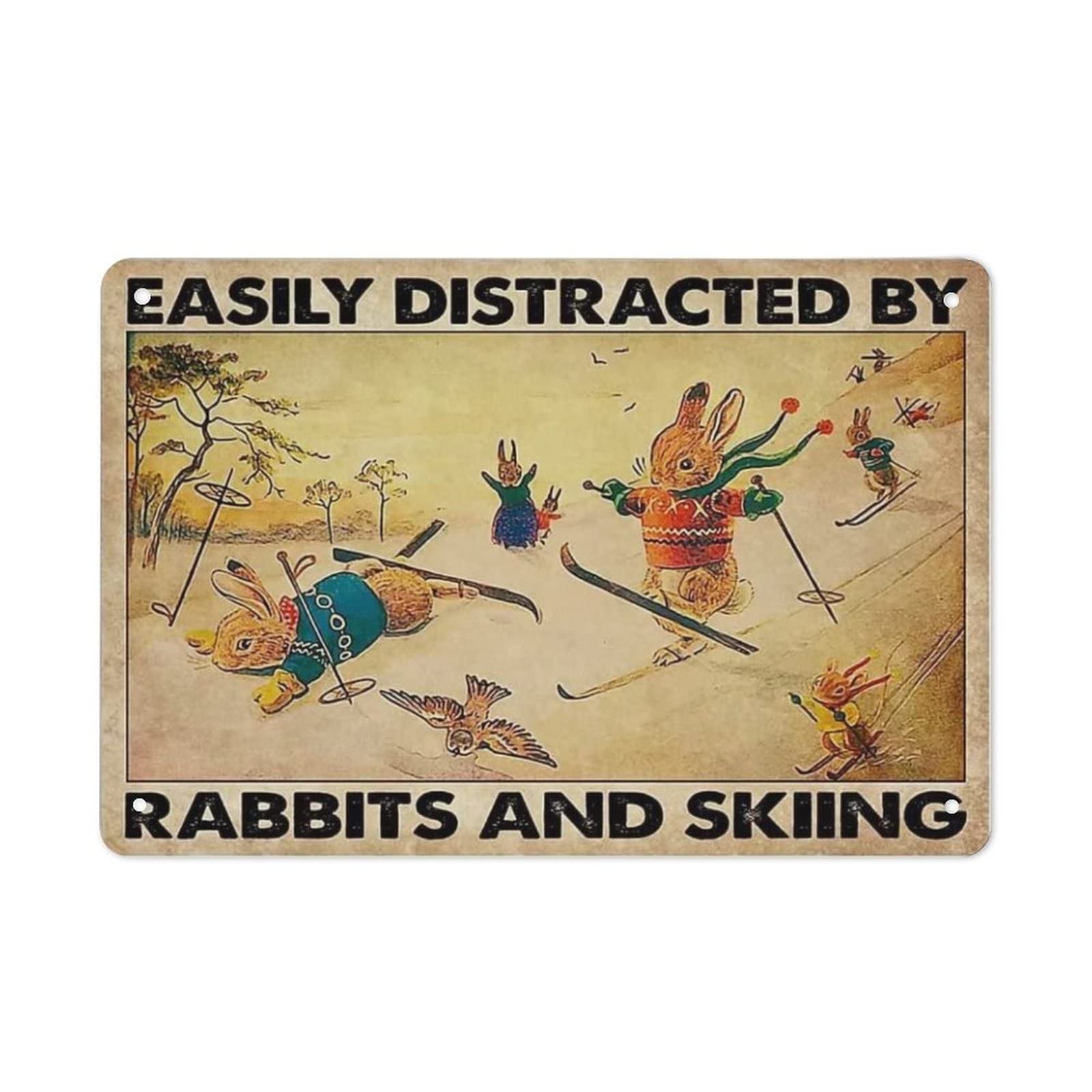 AOOEDM Easily Distracted By Rabbit And Ski Wall Metal Tin Sign for Home Bar Pub Kitchen Wall Art Deocr Man Cave Vintage Metal Sign Poster Plaque Signs Quotes Sign