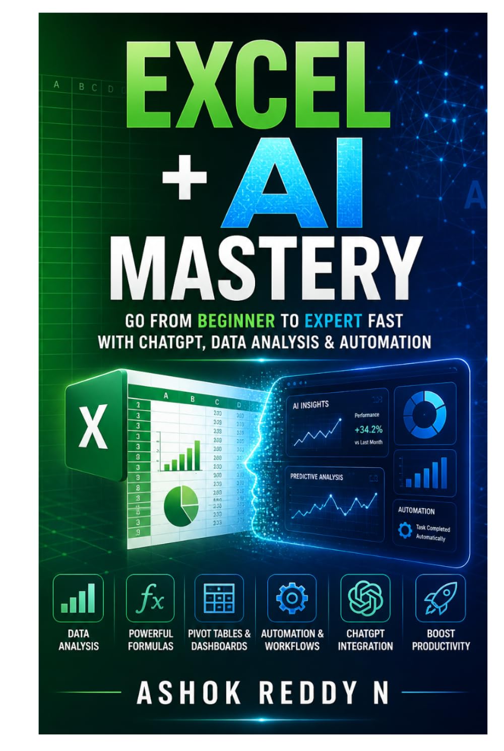 Excel + AI Mastery: Go From Beginner to Expert Fast with ChatGPT, Data Analysis & Automation