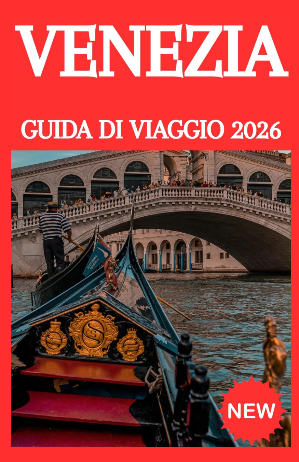 VENEZIA GUIDA DI VIAGGIO 2026