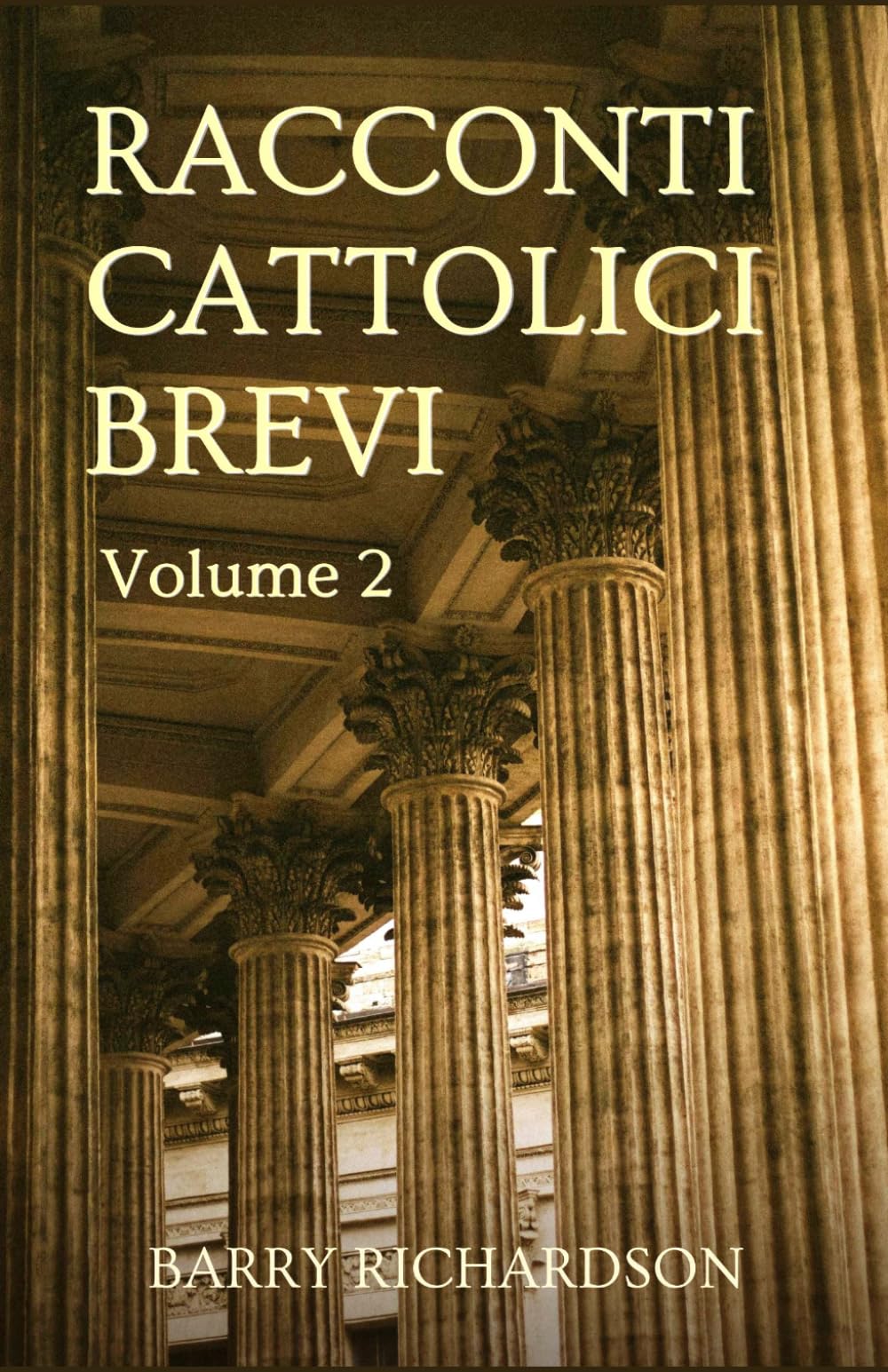Racconti Cattolici Brevi: Volume 2