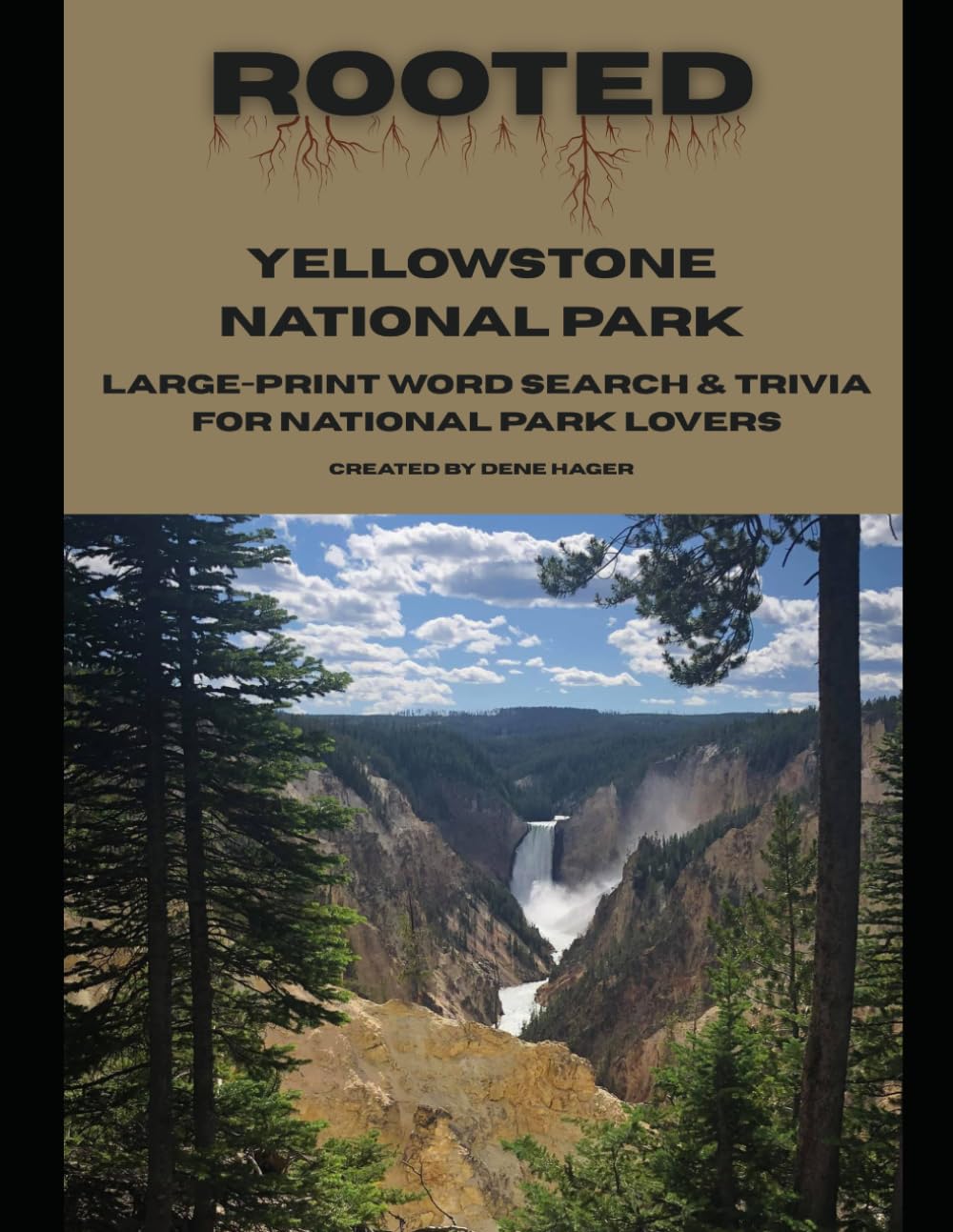 Rooted: Yellowstone National Park: Large‑Print Word Search & Trivia for National Park Lovers (National Parks Trivia & Word Search)