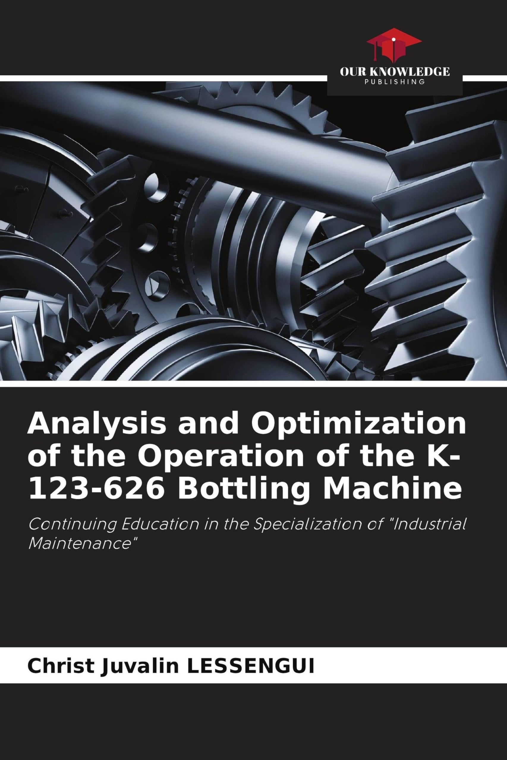 Analysis and Optimization of the Operation of the K-123-626 Bottling Machine: Continuing Education in the Specialization of "Industrial Maintenance"