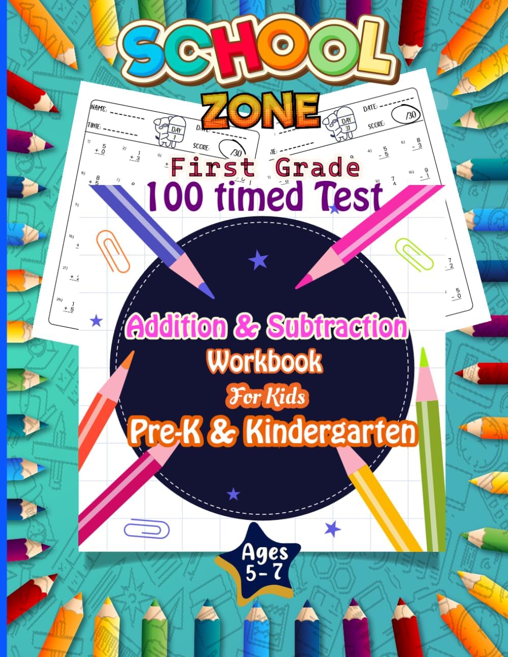 100 Timed Tests for Addition and Subtraction: Addition and Subtraction Integers 100 Days Of Practice Workbook . Daily Math Workbook, Fun Educational ... Kids For Grades -1st , pre- k ,Kindergarten.