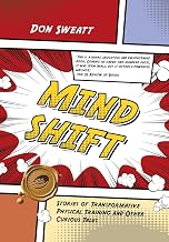 Mind Shift: Stories of Transformative Physical Training and Other Curious Tales