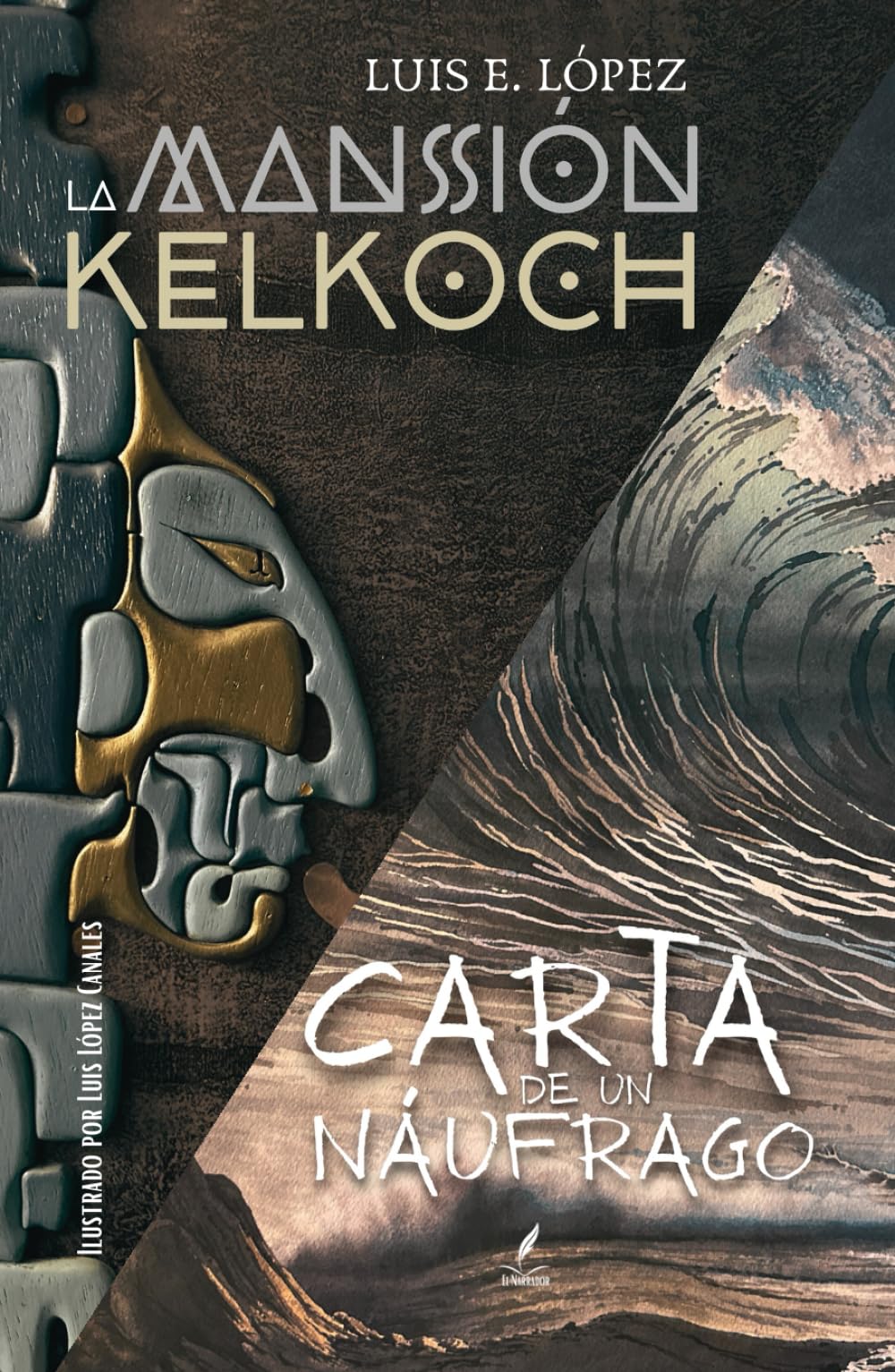 LA MANSIÓN KELCOCH Y CARTA DE UN NÁUFRAGO: COMPILADO DE RELATOS (INVASORES DE OTROS MUNDOS)
