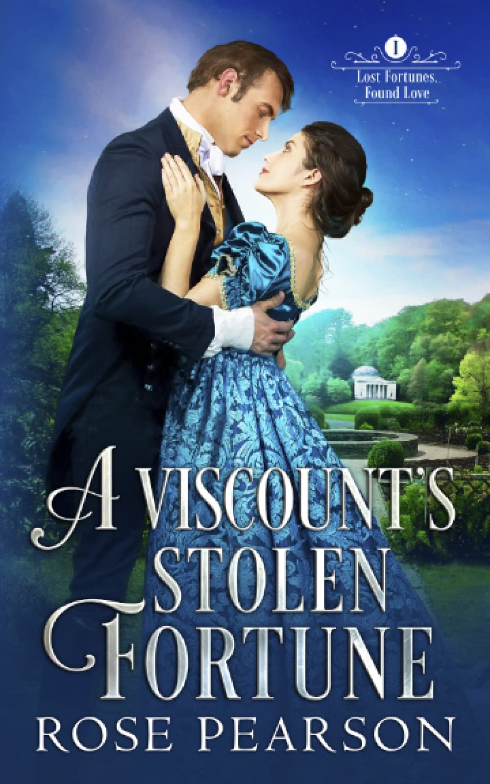 A Viscount's Stolen Fortune: A Regency Romance: 1 (Lost Fortunes, Found Love)