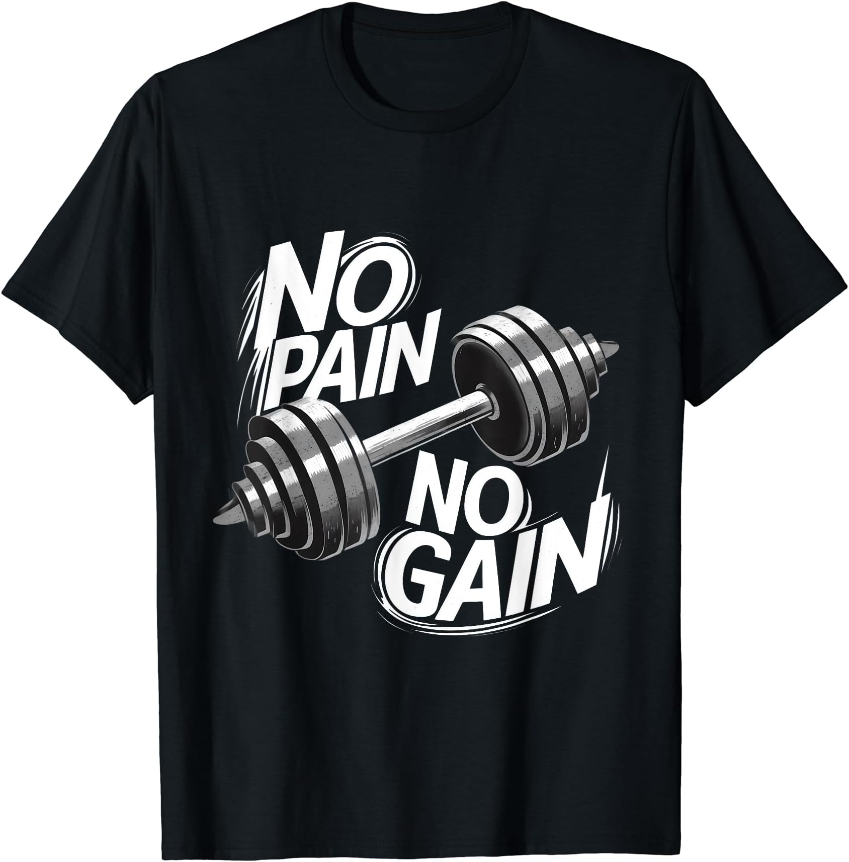 Gym Motivational Graphic - No Pain No GainT-Shirt