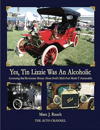 Yes, Tin Lizzie Was An Alcoholic