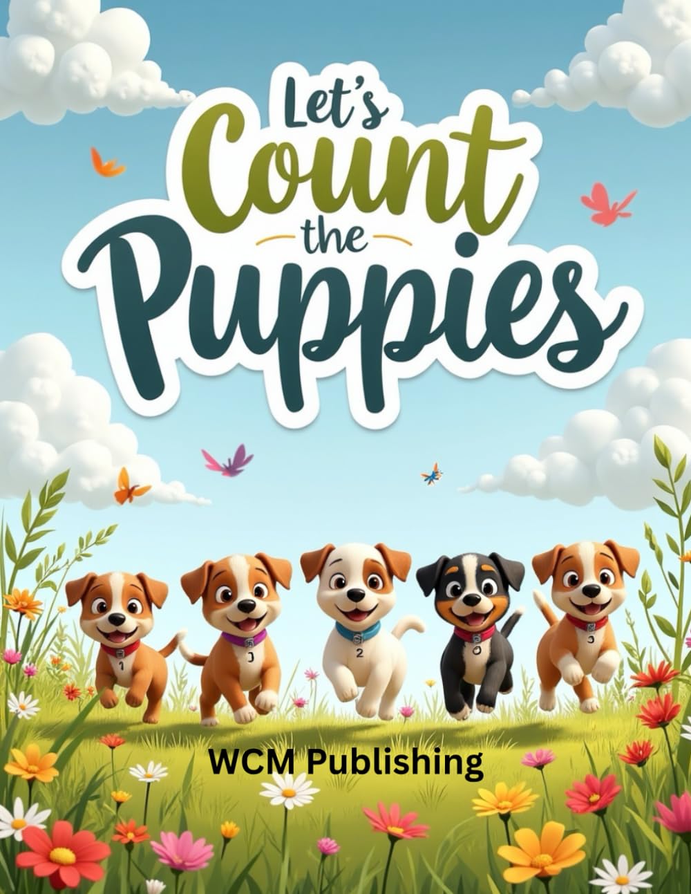 Let's Count The Puppies: Learn Numbers 1–10 With Adorable Puppies