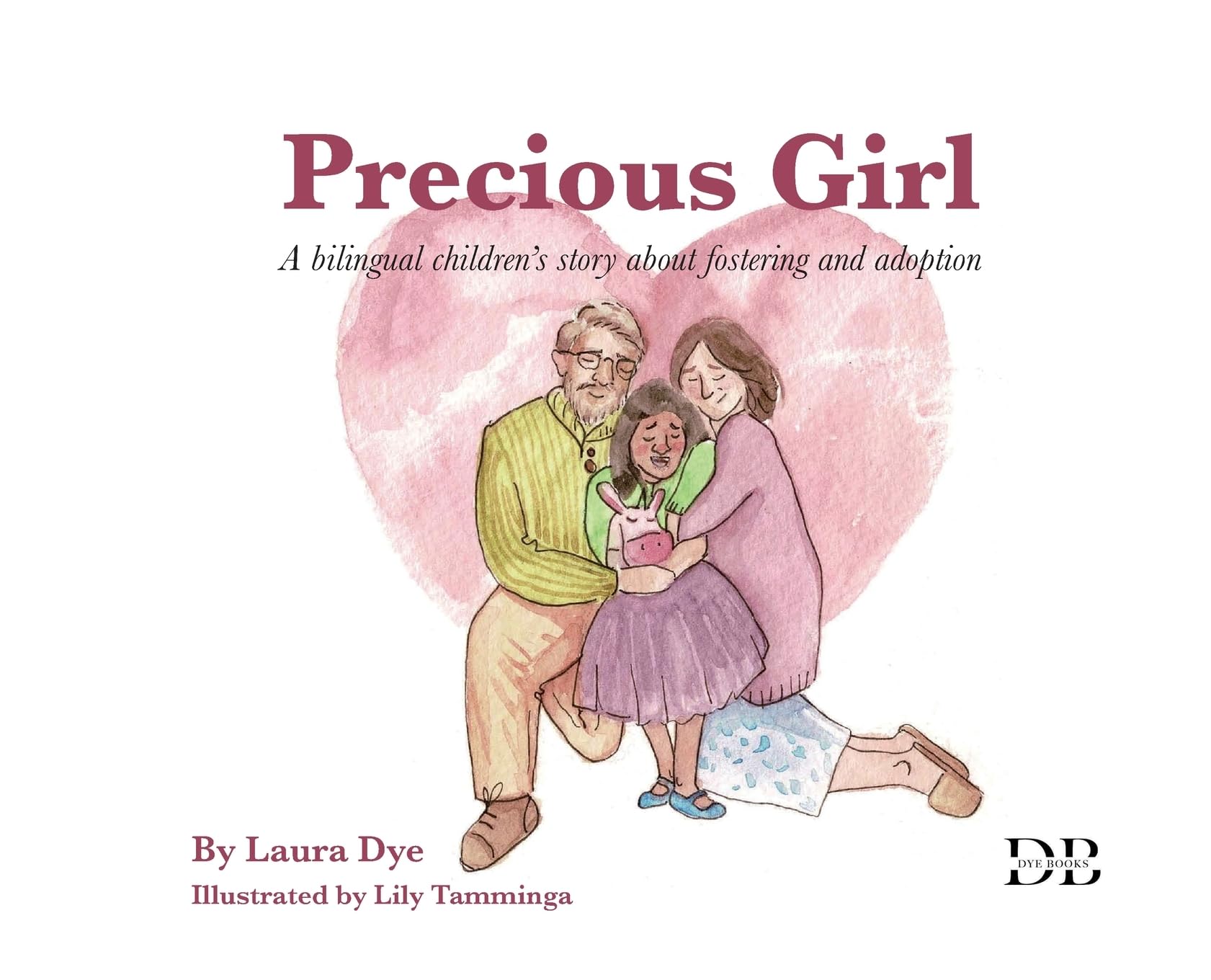 Precious Girl: A bilingual children's story about fostering and adoption