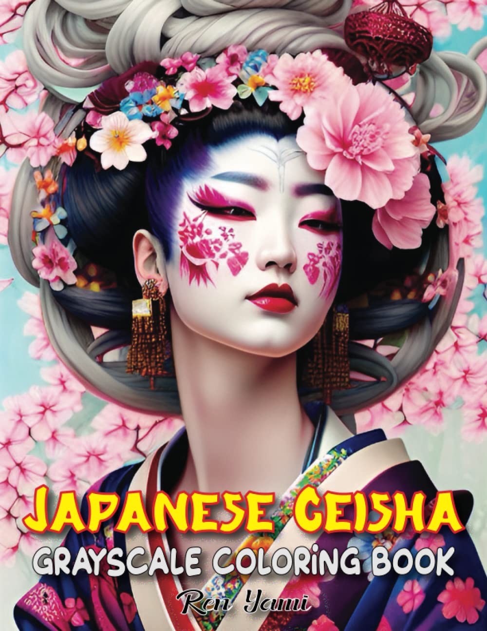 Japanese Geisha Grayscale Coloring Book For Adults: Beautiful Japanese Women, Fantasy Japan Beauty Girls with Flowers, Gorgeous Women With Hair Designs, Relaxing Coloring Pages