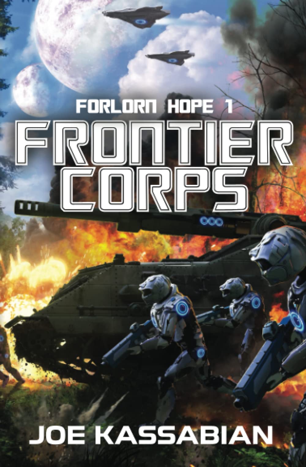 Frontier Corps: A Military Sci-Fi Series: 1 (Forlorn Hope)