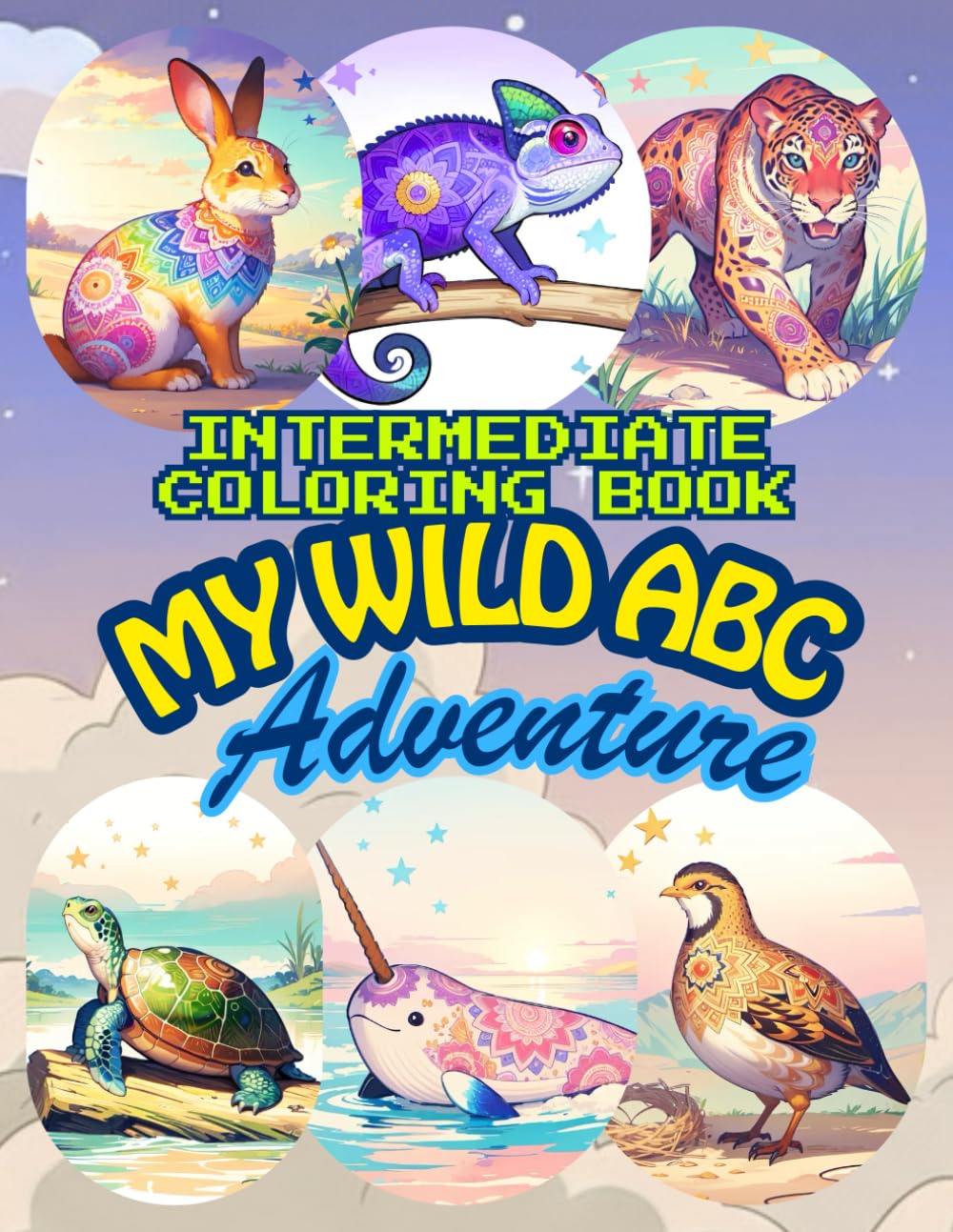 Intermediate coloring book: My ABC Adventure: Relax and unwind wile coloring and forget about work/school