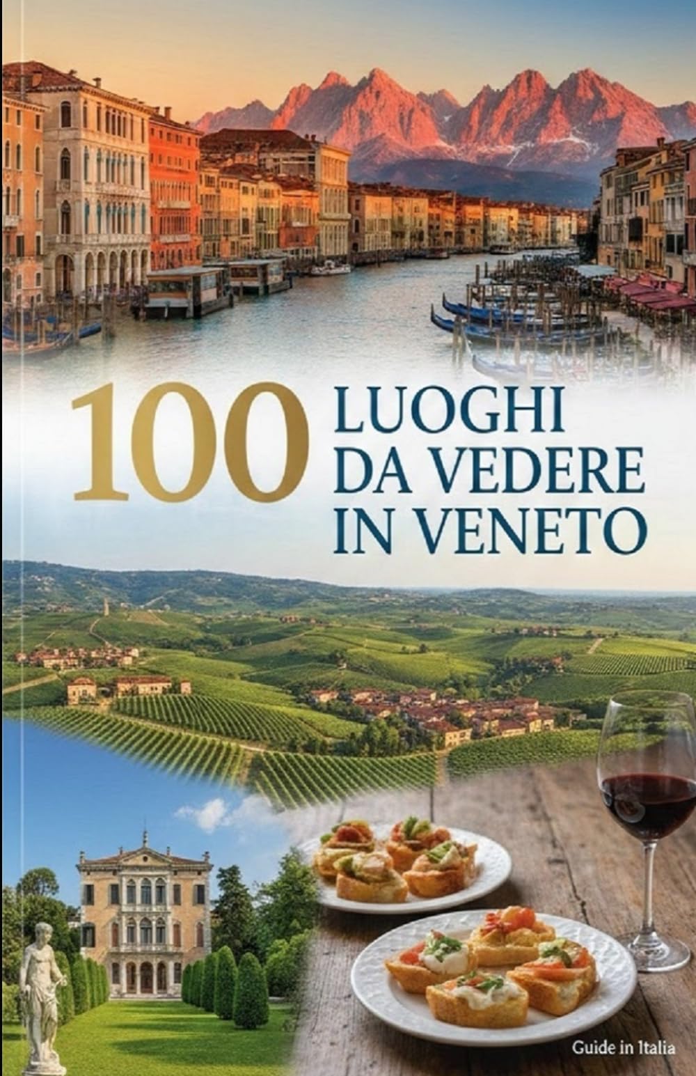 100 luoghi da vedere in Veneto