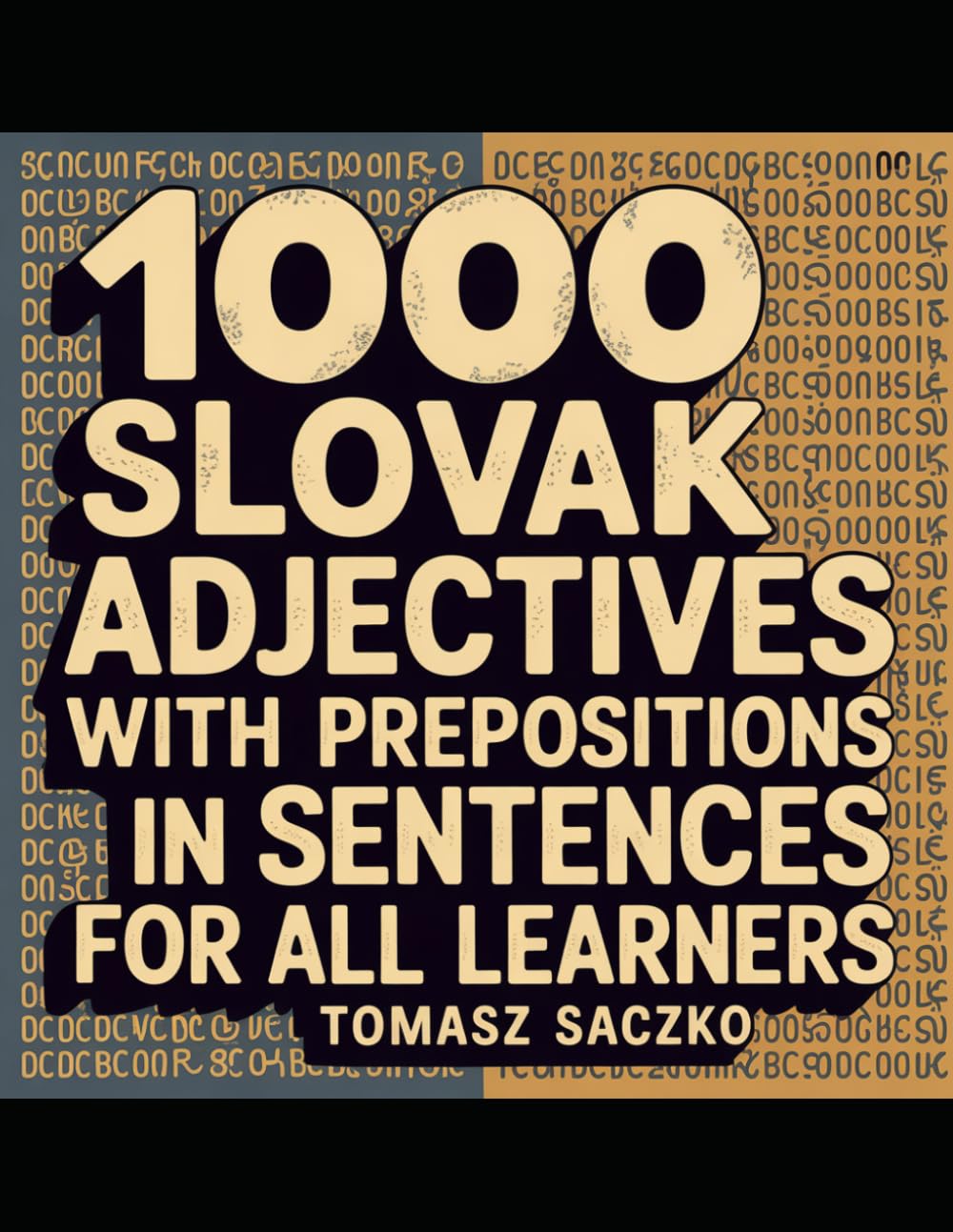 1000 Slovak adjectives with pepositions in sentences for all learners