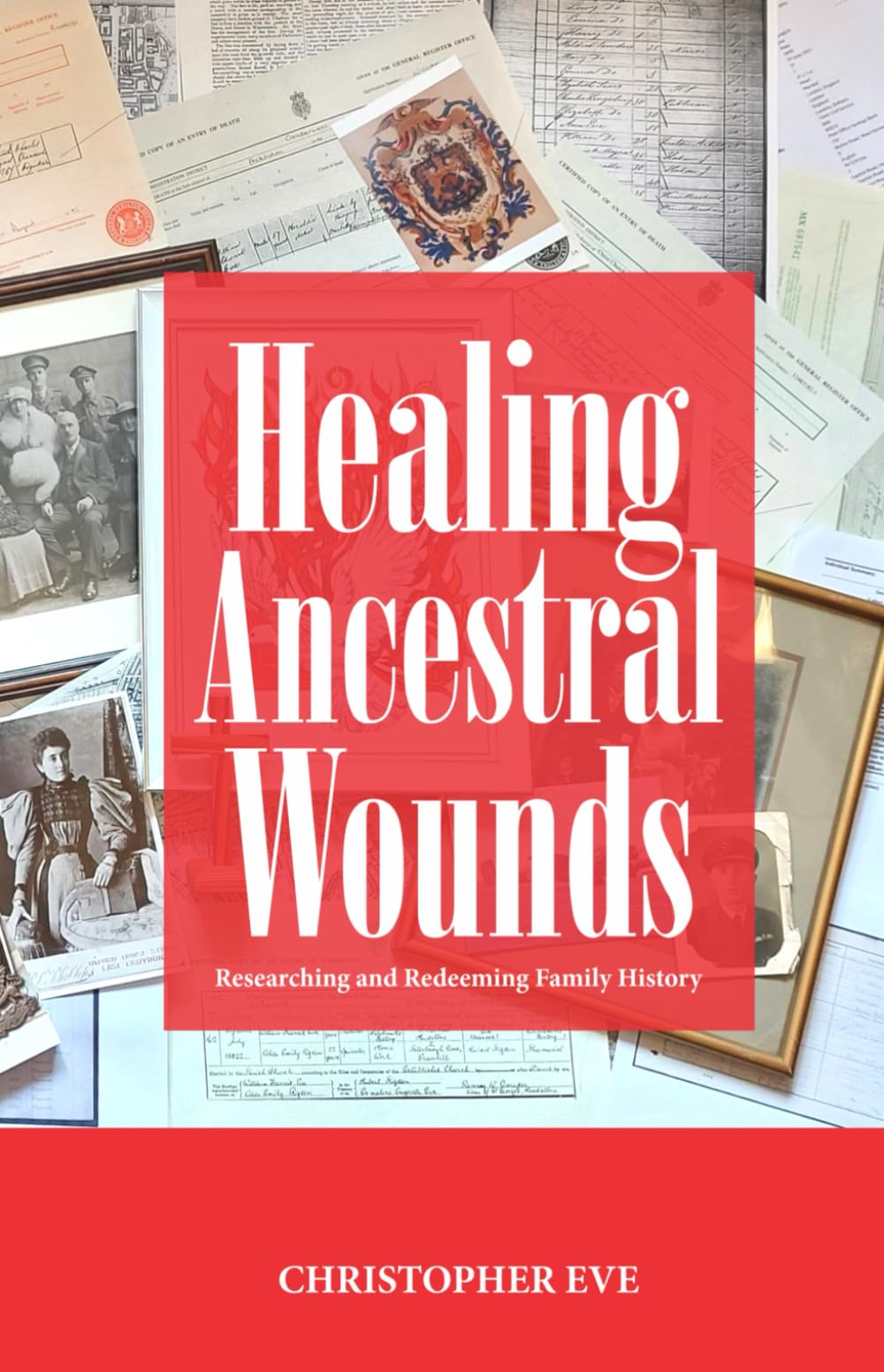 Healing Ancestral Wounds: Researching and Redeeming Family History