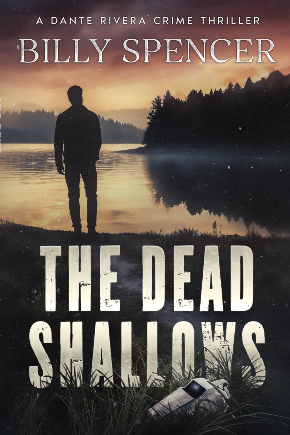 The Dead Shallows: A Dante Rivera Crime Thriller
