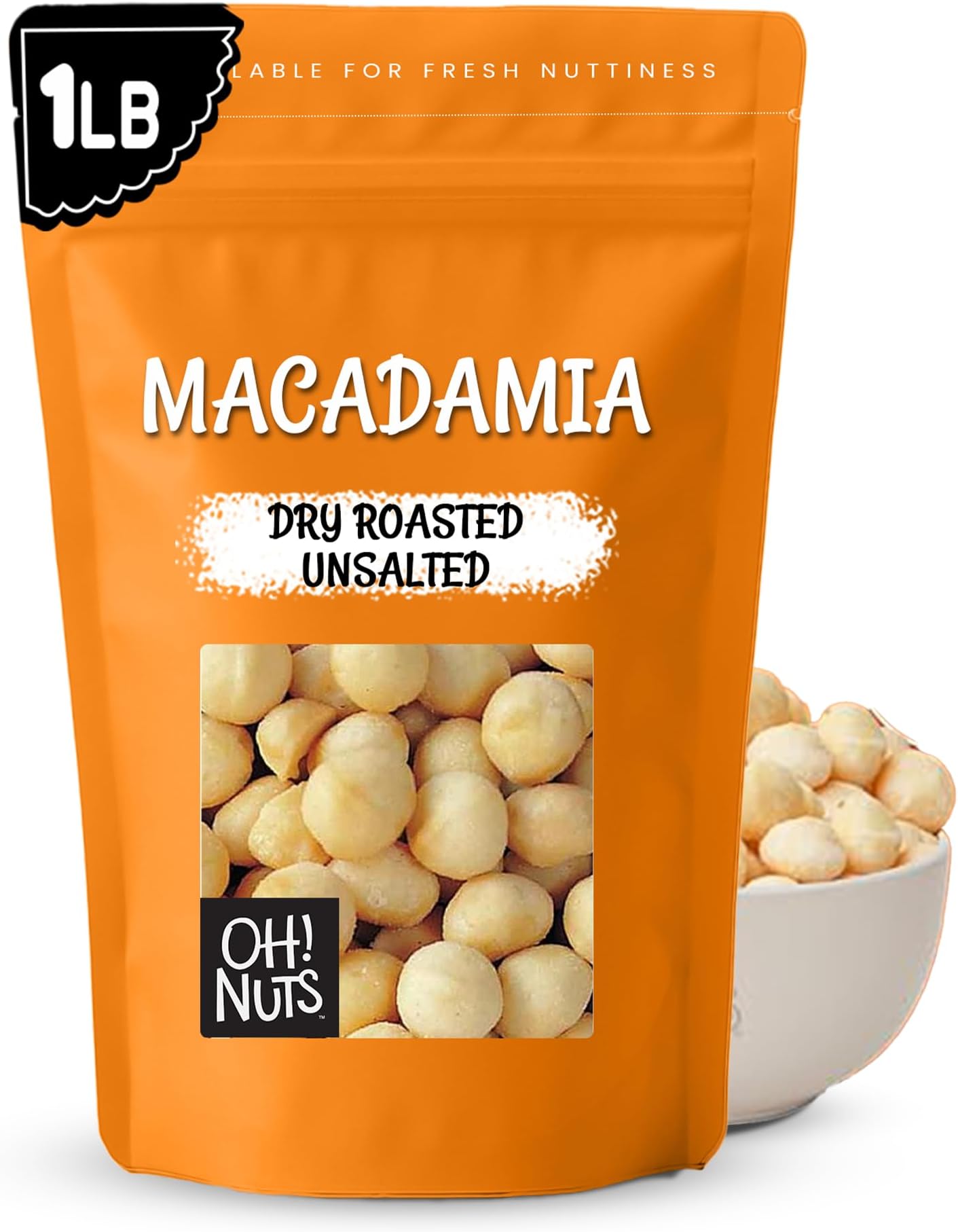 Oh! Nuts Macadamia Nuts - 1 lb - Dry Roasted Unsalted Macadamia Nuts - Oven Roasted - No Oil - Packed in New York Zip-Seal Bag for Exceptional Freshness