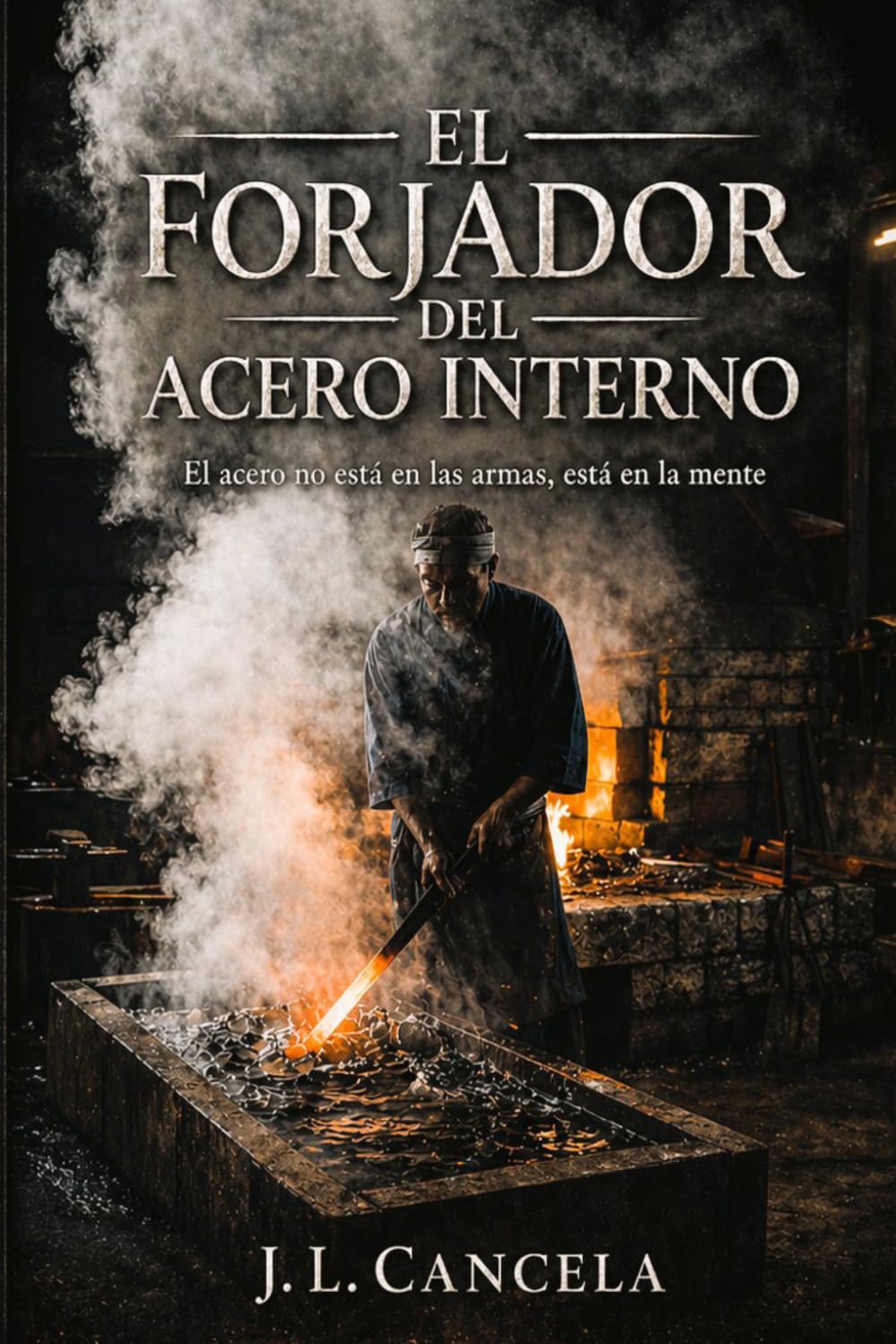 El Forjador del Acero Interno