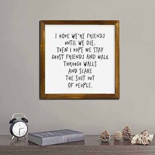 Miniatura 3 de Letrero de madera con marco de palet enmarcado con texto en inglés I Hope Were Friends Until We Die letrero familiar motivacional con refranes