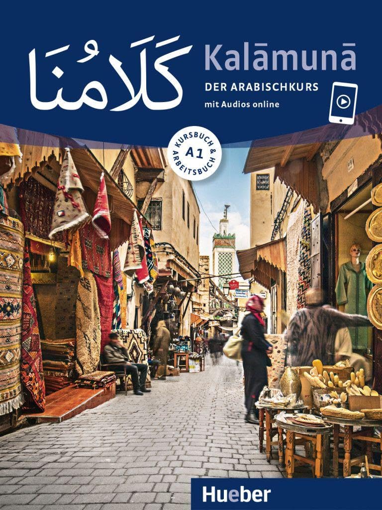 Kalāmunā A1: Der Arabischkurs / Kursbuch und Arbeitsbuch mit Audios online