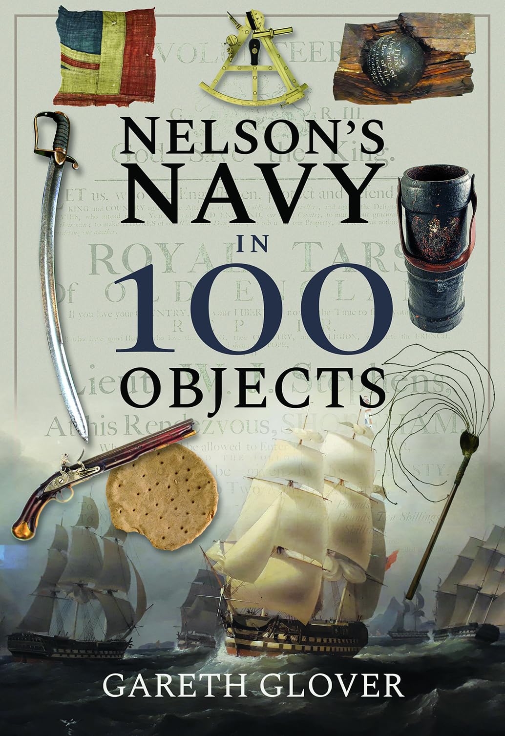 Nelson's Navy in 100 Objects by Gareth Glover (Hardcover, 2021)