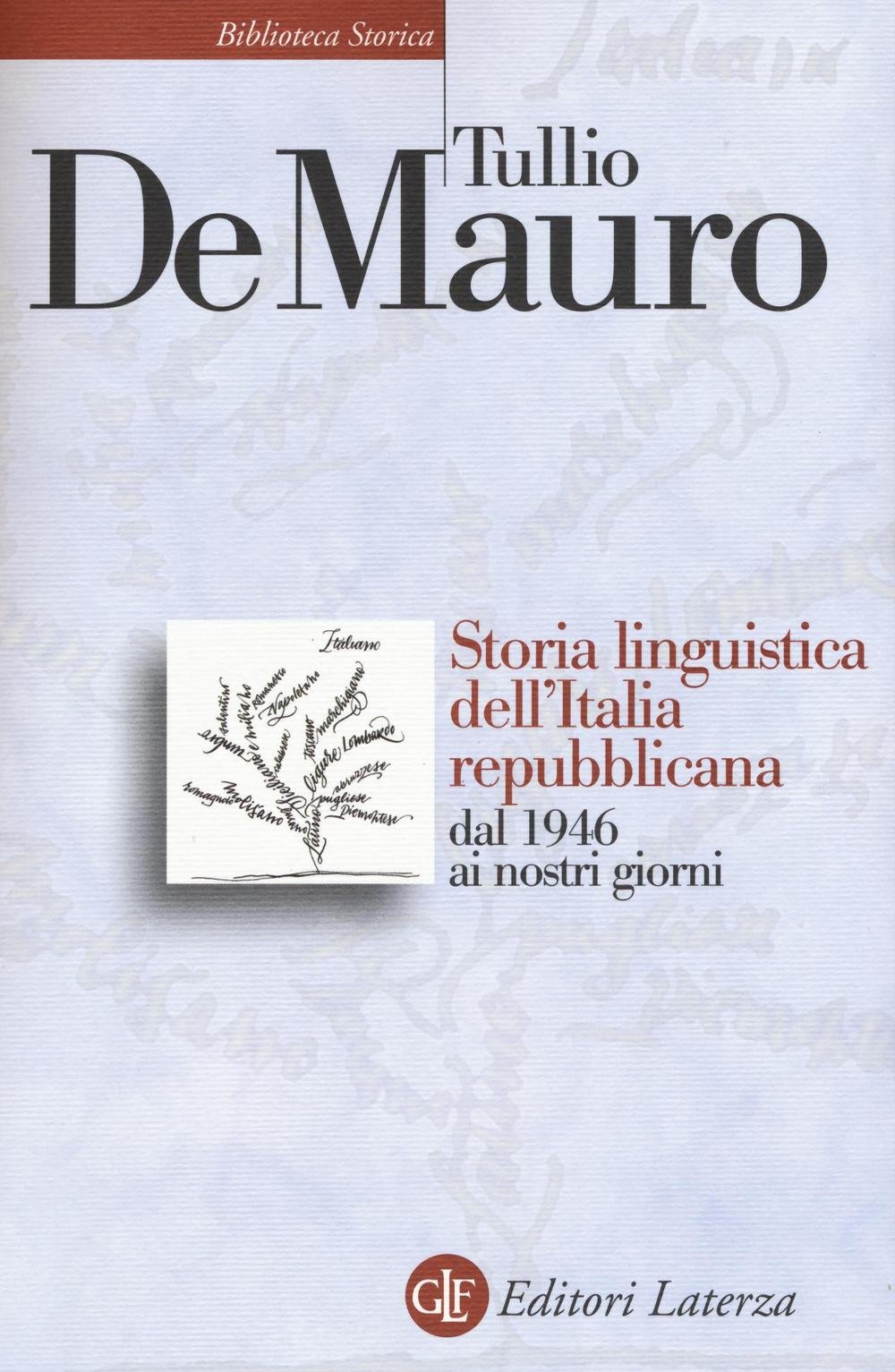 Storia linguistica dell'Italia repubblicana Storia linguistica dell'Italia repubblicana