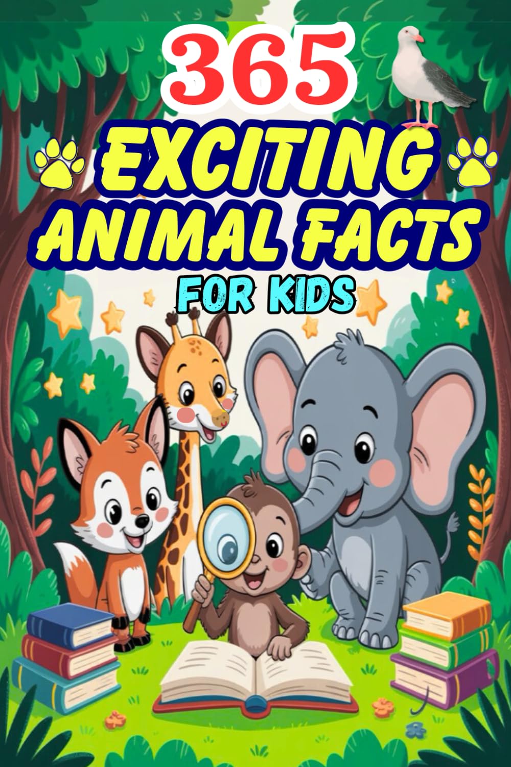 365 Exciting Animal Facts For Kids: Fun and Fascinating Trivia About Mammals, Birds, Sea Creatures, Insects, and More with Amazing Illustration for Kids Ages 7–13