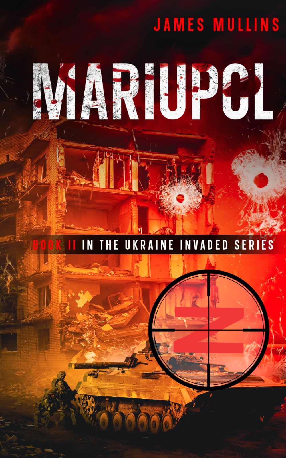 Mariupol: Book II in the Ukraine Invaded Series: 2