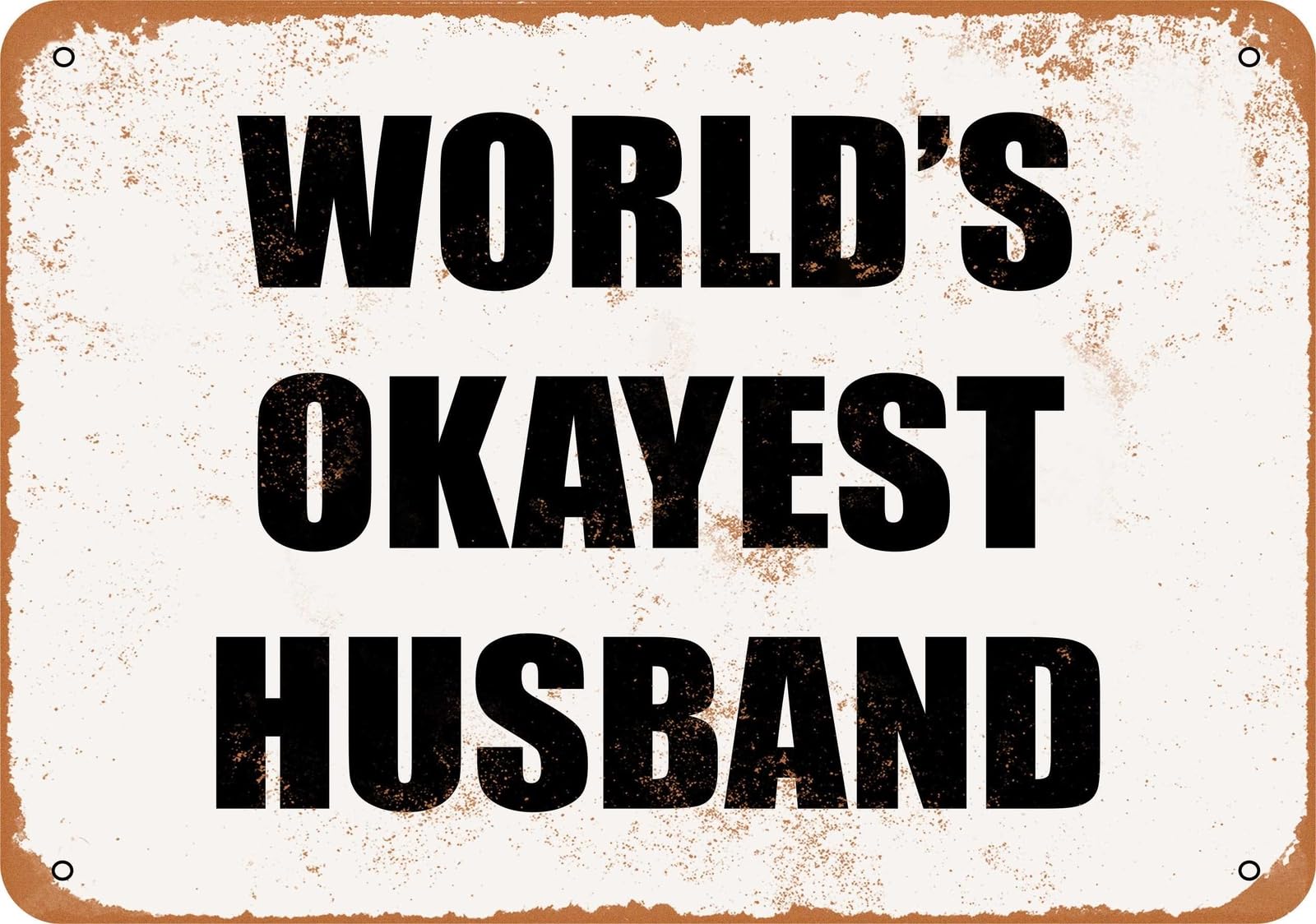 Miaomansenstore Metal Sign - World's Okayest Husband- Vintage Look Home Decor