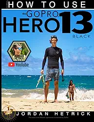 GoPro: How To Use The GoPro HERO 13 Black