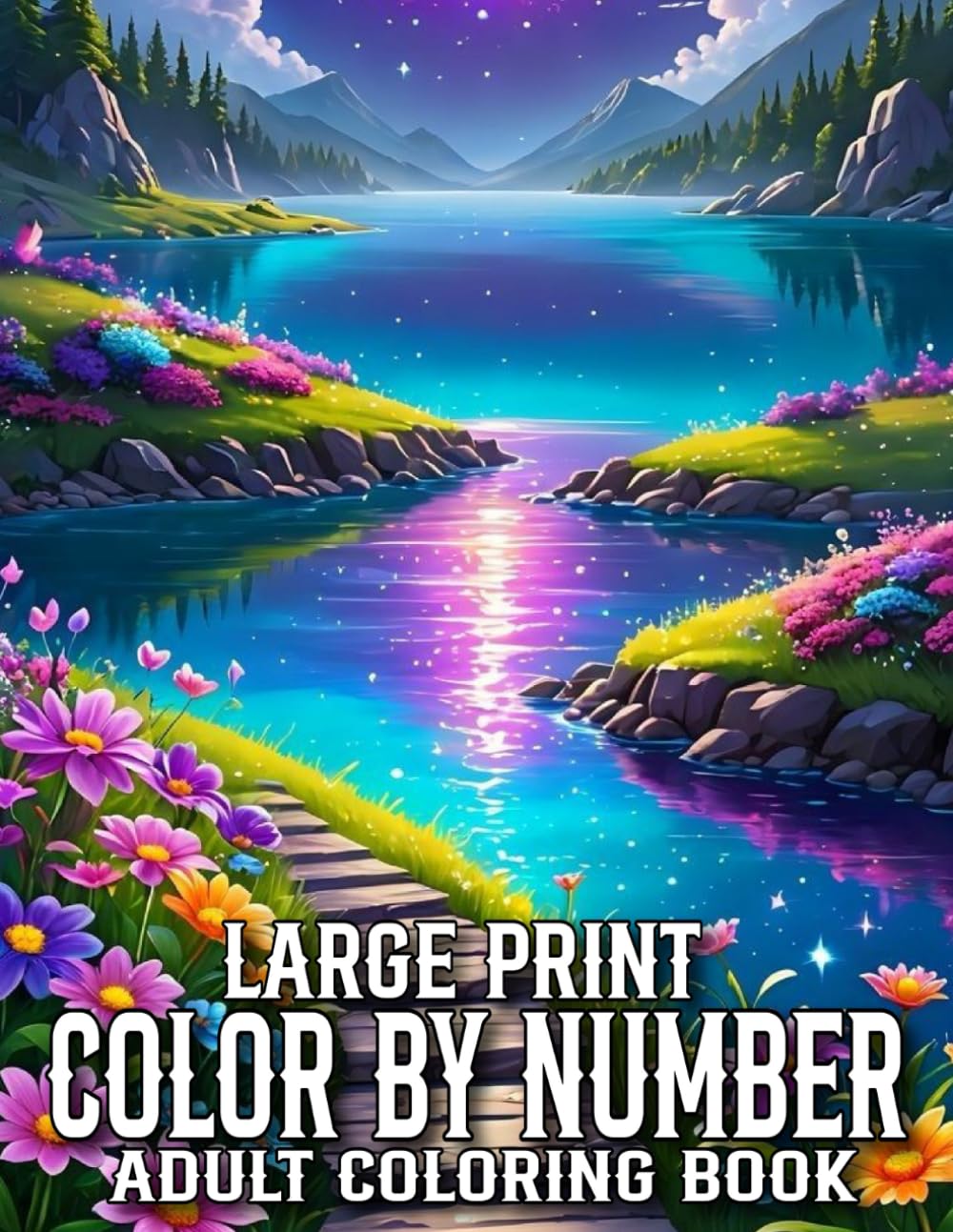 Large Print Color By Number Coloring Book For Adult: Large Print Color By Number Coloring Book For Adult Of Birds, Butterfly, Autumn, Flowers, ... Landscapes, And More... Easy Coloring Page
